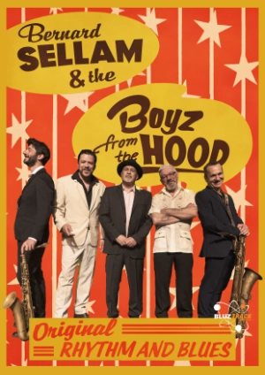 Bernard Sellam & The Boyz From The Hood